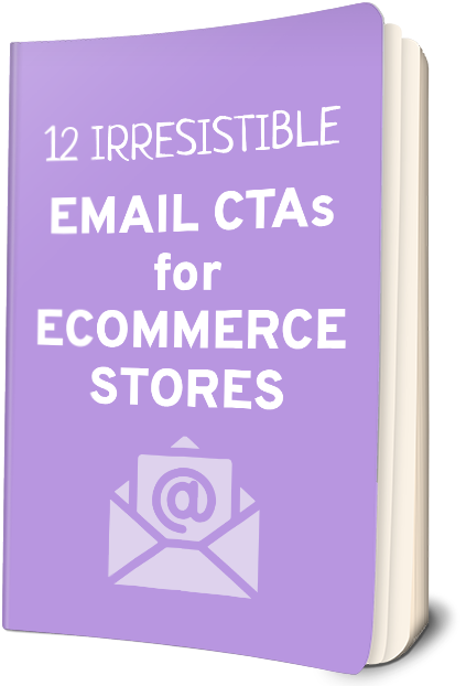 42 Irresistible Email CTAs for eCommerce Stores