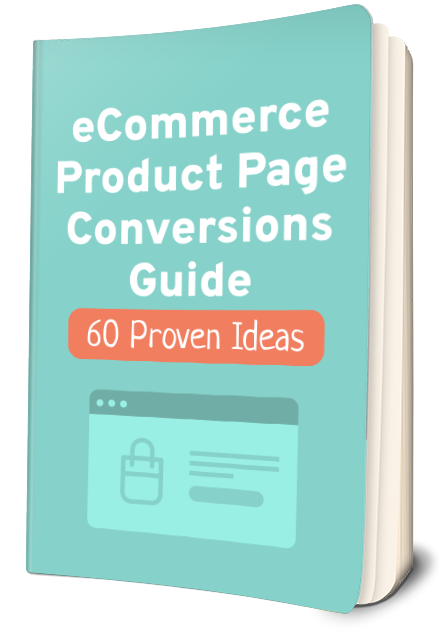 eCommerce Product Page Conversions Guide